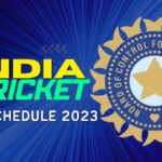 INDIA CRICKET SCHEDULE 2023